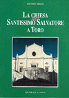 Research paper thumbnail of La chiesa del Santissimo Salvatore a Toro (1997)