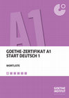 Research paper thumbnail of GOETHE-ZERTIFIKAT A1 START DEUTSCH 1 WORTLISTE B1 B2 C1 C2 A2 A1