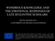 Research paper thumbnail of Wondrous knowledge and the emotional responses of late Byzantine scholars to its acquisition