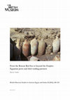 Research paper thumbnail of From the Roman Red Sea to beyond the Empire: Egyptian ports and their trading partners, BMSAES, 18: 201–215. 2012.