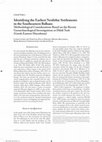 Research paper thumbnail of Identifying the earliest Neolithic settlements in the South-Eastern Balkans: methodological considerations based on the recent geoarchaeological investigations at Dikili Tash (Greek Eastern Macedonia).