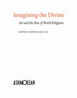 Research paper thumbnail of Jas’ Elsner, Stefanie Lenk et al. (eds.), Imagining the Divine. Art and the Rise of World Religions (Exhibition catalogue, Ashmolean Museum, 19 October 2017-18 February 2018), 2017