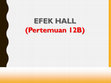 Research paper thumbnail of PPT Efek Hall