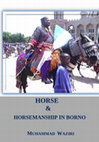 Research paper thumbnail of HORSE & HORSEMANSHIP IN BORNO