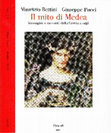 Research paper thumbnail of Il mito di Medea. Immagini e racconti dalla Grecia a oggi (2017) (anteprima)