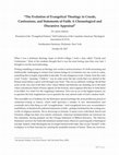 Research paper thumbnail of The Evolution of Evangelical Theology in Creeds, Confessions, and Statements of Faith: A Chronological and Discursive Appraisal