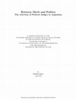 Research paper thumbnail of Between Merit and Politics: The Selection of Federal Judges in Argentina