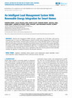 Research paper thumbnail of An Intelligent Load Management System With Renewable Energy Integration for Smart Homes