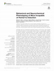 Research paper thumbnail of Behavioral and Neurochemical Phenotyping of Mice Incapable of Homer1a Induction