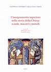 Research paper thumbnail of L'insegnamento superiore nella rinascita del cattolicesimo inglese dell'Ottocento: il ruolo di John Henry Newman, in J. Leal-M. Mira (a cura di), L'insegnamento superiore nella storia della Chiesa: scuole, maestri e metodi, EDUSC, Roma 2016, pp. 429-441.