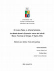 Research paper thumbnail of El Arcaico Tardío en el Norte Semiárido. Una Mirada desde la Ocupación Interior del Valle El Mauro. Provincia del Choapa, IV Región, Chile