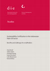 Research paper thumbnail of Sustainability Certification in the Indonesian Palm Oil Sector Benefits and challenges for smallholders