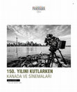 Research paper thumbnail of 150. Yılını Kutlarken Kanada ve Sinemaları