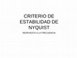 Research paper thumbnail of CRITERIO DE ESTABILIDAD DE NYQUIST RESPUESTA A LA FRECUENCIA