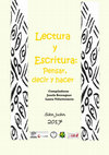 Research paper thumbnail of Lectura y Escritura: Pensar, decir y hacer