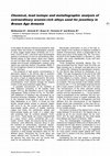 Research paper thumbnail of Chemical, lead isotope and metallographic analysis of extraordinary arsenic-rich alloys used for jewellery in Bronze Age Armenia