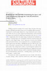 Research paper thumbnail of Remains of the Future: rethinking the space and time of ruination through the Volta Resettlement Project, Ghana