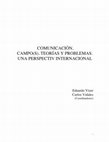 Research paper thumbnail of COMUNICACIÓN, CAMPO(S), TEORÍAS Y PROBLEMAS. UNA PERSPECTIV INTERNACIONAL