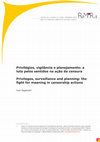 Research paper thumbnail of Privilégios, vigilância e planejamento: a luta pelos sentidos na ação da censura [RESENHA: DARNTON, Robert. "Censores em ação: como os Estados influenciaram a literatura". São Paulo: Cia das Letras, 2016]