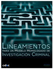 Research paper thumbnail of Lineamientos para un Modelo Homologado de Investigación Criminal