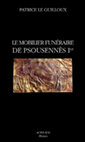 Research paper thumbnail of Le mobilier funéraire de Psousennès Ier. Cahier de Tanis n° 2 (2010)