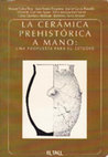 Research paper thumbnail of La cerámica prehistórica a mano: una propuesta para su estudio. 2004