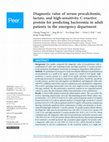 Research paper thumbnail of Diagnostic value of serum procalcitonin, lactate, and high-sensitivity C-reactive protein for predicting bacteremia in adult patients in the emergency department