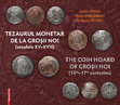 Research paper thumbnail of 	Corina Toma, Florin Mărginean, Cristiana Tătaru, Tezaurul monetar de la Groșii Noi (secolele XV_XVII) / The Coin Hoard of Groșii Noi (15th-17th centuries), Ed. Mega, Cluj-Napoca, 2016.