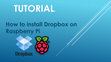 Research paper thumbnail of How to install Dropbox on Raspberry Pi