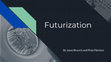 Research paper thumbnail of Futurization presentation.pdf