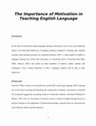 Research paper thumbnail of The Importance of Motivation in Teaching English Language