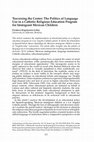 Research paper thumbnail of Traversing the Center: The Politics of Language Use in a Catholic Religious Education Program for Immigrant Mexican Children