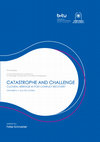 Research paper thumbnail of CATASTROPHE AND CHALLENGE CULTURAL HERITAGE IN POST-CONFLICT RECOVERY