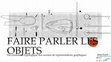 Research paper thumbnail of Faire parler les objets. Du classement typologique aux normes de représentations graphiques