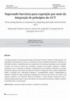 Research paper thumbnail of Superando barreiras para exposição por meio da integração de princípios da ACT Overcoming barriers to exposure by integrating principles derived from ACT Superando barreras para la exposición mediante la integración de principios de la ACT