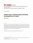 Research paper thumbnail of Nail Elhan- MONEY TALKS: TURKISH-ISLAMIC SYNTHESIS ON BANKNOTES OF TURKEY/ Para Konuşur: Banknotlarda Türk İslam Sentezi