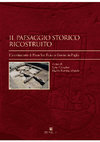 Research paper thumbnail of Lara Cossalter, Maria Rosaria Depalo (a cura di), "IL PAESAGGIO STORICO RICOSTRUITO. L'insediamento di Piana San Felice a Gravina in Puglia", Insulae Diomedeae 30, Edipuglia