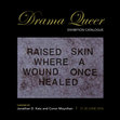 Research paper thumbnail of Drama Queer [Exhibition Catalog]