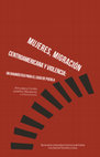 Research paper thumbnail of Mujeres, migración centroamericana y violencia: un diagnóstico para el caso de Puebla