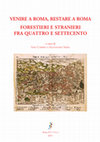 Research paper thumbnail of Julia VICIOSO, La Compagnia della Pietà della Nazione Fiorentina. Committenze, solidarietà e carità verso membri e maestranze «di qualunque istato e condizione», in Venire a Roma, restare a Roma. Forestieri stranieri fra Quattro e Settecento, Studi Umanistici, Roma Tre Press, Roma 2017, pp. 231-270.