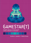 Research paper thumbnail of GAMESTAR(T): PEDAGOGíAS LIBRES EN LA INTERSECCIóN ENTRE EL ARTE, LA TECNOLOGíA Y LOS VIDEOJUEGOS