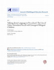 Research paper thumbnail of Talking about Language in Pre-school: The Use of Video-Stimulated Recall with Emergent Bilingual Children