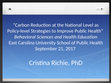 Research paper thumbnail of “Carbon Reduction at the National Level as Policy-level Strategies to Improve Public Health,” Guest Lecturer for Behavioral Sciences and Health Education, East Carolina University School of Public Health, September 21, 2017.