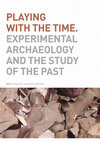 Research paper thumbnail of The Archaeology of wine in Italy: a Sicilian experiment. In: PLAYING WITH THE TIME. EXPERIMENTAL ARCHAEOLOGY AND THE STUDY OF THE PAST