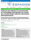 Research paper thumbnail of Factores que afectan la incorporación de Tecnologías Emergentes en el aula: una mirada desde expertos (docentes) Iberoamericanos Factors affecting the incorporation of emerging technologies in the classroom: a glance from Ibero-American experts (teachers