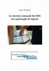 Research paper thumbnail of Le elezioni comunali del 2016 nei capoluoghi di regione