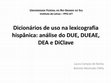 Research paper thumbnail of Dicionários de uso na lexicografia hispânica: análise do DUE, DUEAE, DEA e DiClave