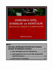 Research paper thumbnail of Bölüm 3: Toplumsal Bütünleşme ve İki Kentlilik: Soydaşlık-Dadaşlık ve Yurddaşlık-Yoldaşlık ---- Zorunlu Göç, Etniklik ve Kentlilik: Mersin’de HADEP’li Kurmançlar (1996)