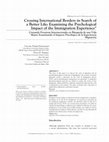 Research paper thumbnail of Crossing International Borders in Search of a Better Life: Examining the Psychological Impact of the Immigration Experience* Cruzando Fronteras Internacionales en Búsqueda de una Vida Mejor: Examinando el Impacto Psicológico de la Experiencia Migratoria