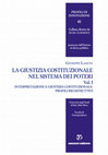 Research paper thumbnail of La giustizia costituzionale nel sistema dei poteri - Vol. I Interpretazione e giustizia costituzionale: profili ricostruttivi 